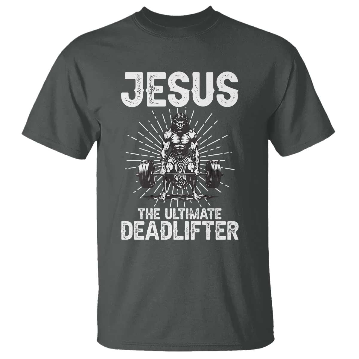 Funny Christian Gym Gift T Shirt Jesus The Ultimate Deadlifter - Wonder Print Shop