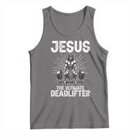 Funny Christian Gym Gift Tank Top Jesus The Ultimate Deadlifter - Wonder Print Shop