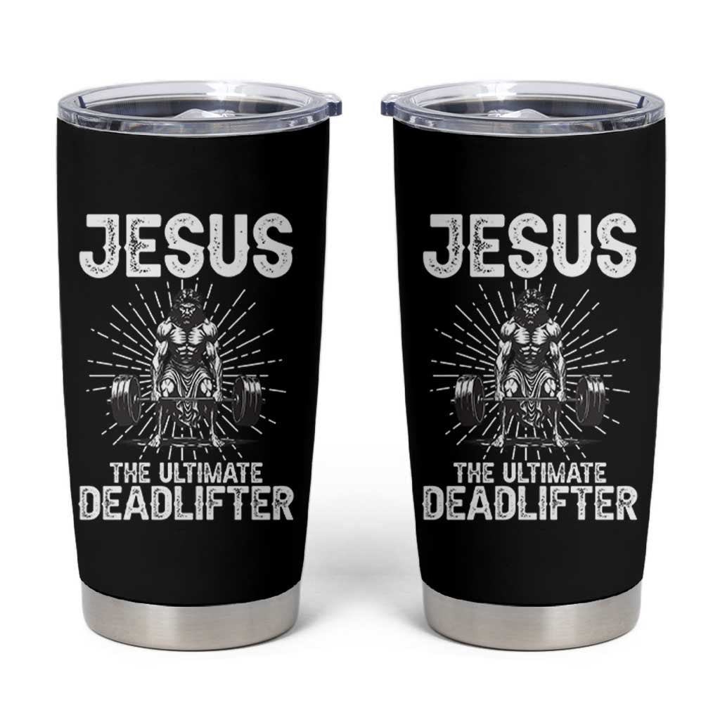 Funny Christian Gym Gift Tumbler Cup Jesus The Ultimate Deadlifter