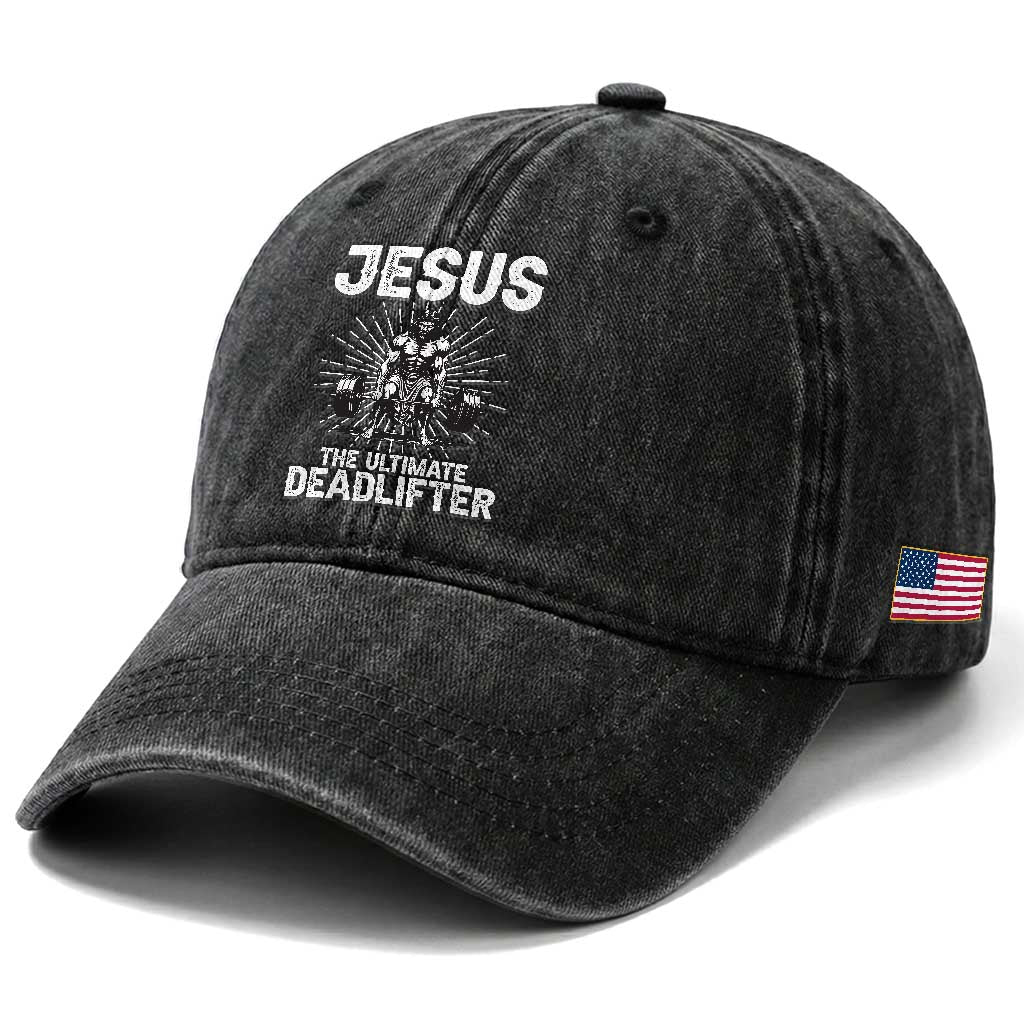 Funny Christian Gym Gift Washed Cotton Baseball Cap Jesus The Ultimate Deadlifter
