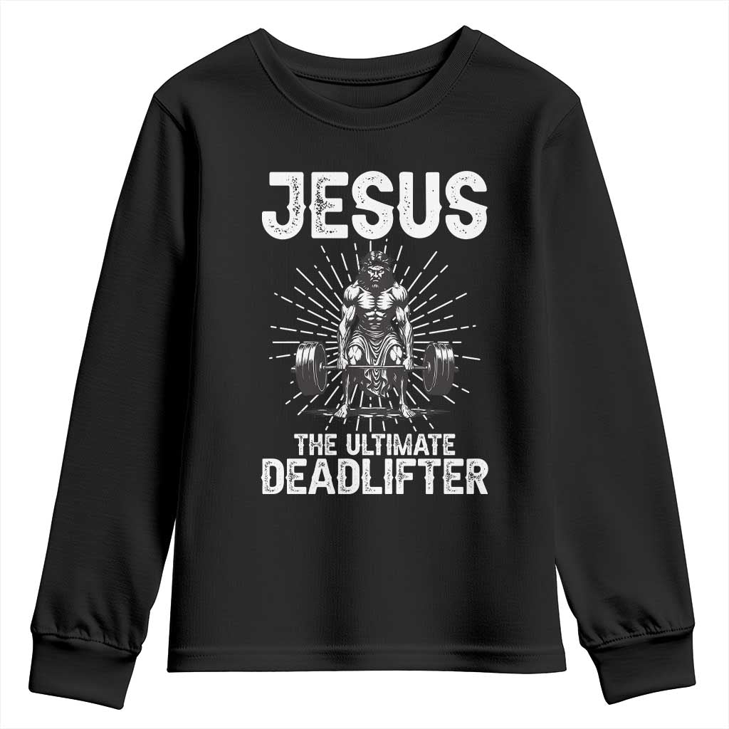 Funny Christian Gym Gift Youth Sweatshirt Jesus The Ultimate Deadlifter - Wonder Print Shop
