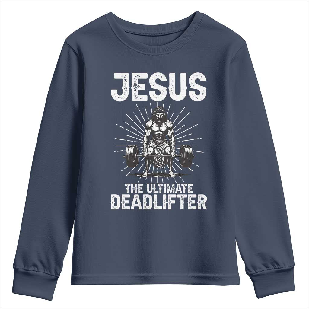 Funny Christian Gym Gift Youth Sweatshirt Jesus The Ultimate Deadlifter - Wonder Print Shop