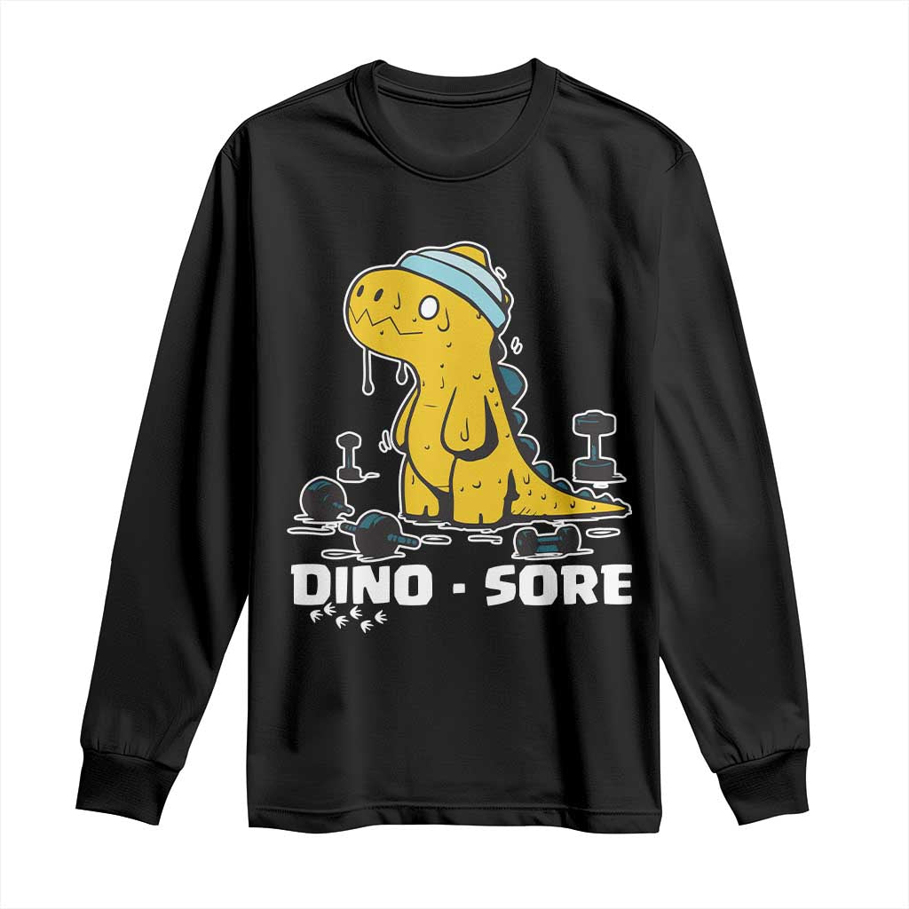 Dino Sore Long Sleeve Shirt Funny Dinosaur Workout Gift - Wonder Print Shop