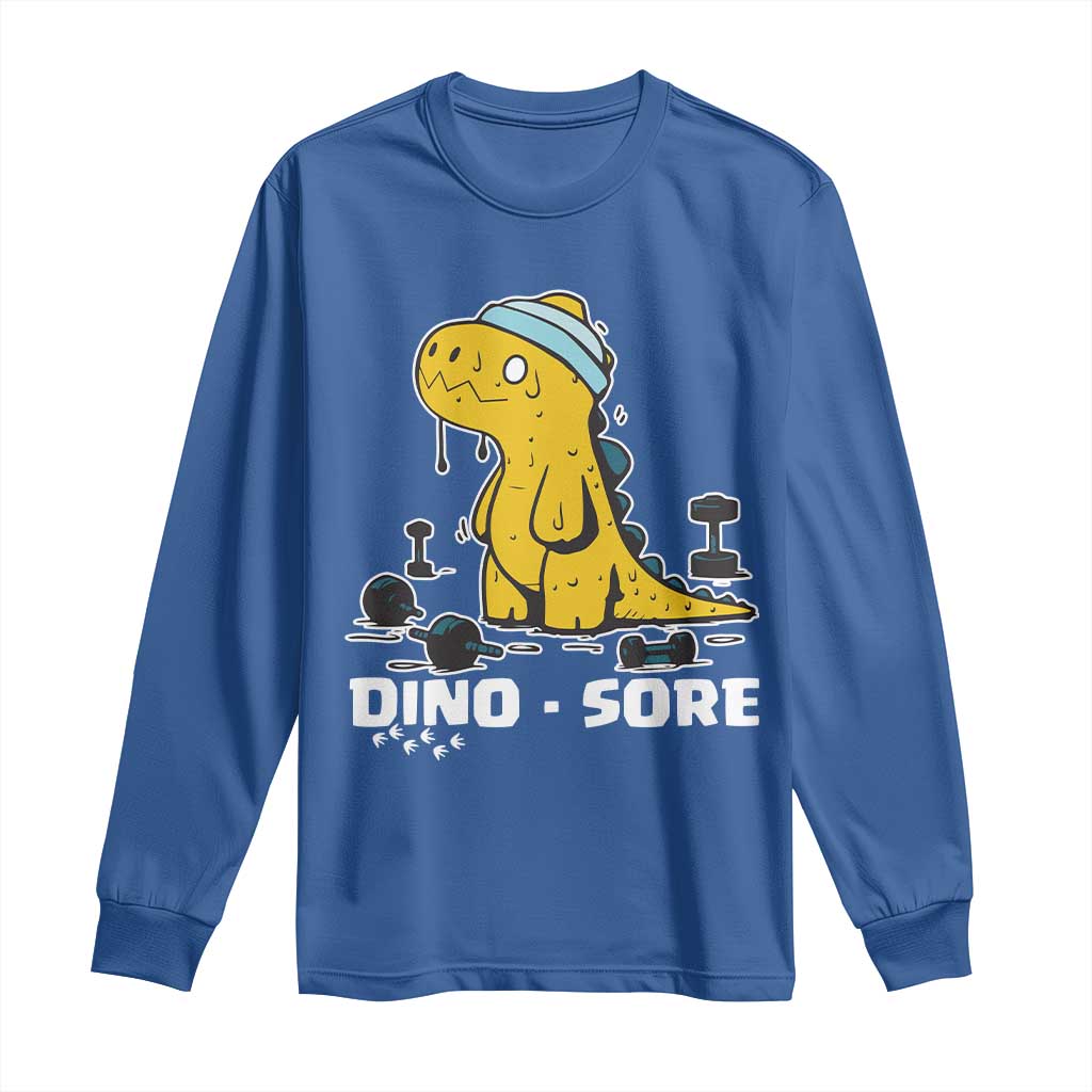 Dino Sore Long Sleeve Shirt Funny Dinosaur Workout Gift - Wonder Print Shop