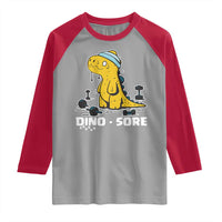 Dino Sore Raglan Shirt Funny Dinosaur Workout Gift - Wonder Print Shop