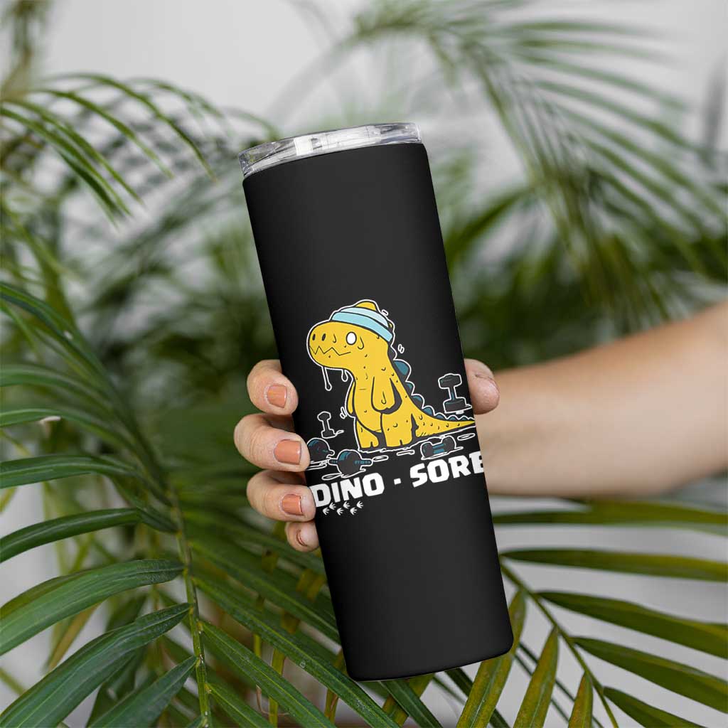 Dino Sore Skinny Tumbler Funny Dinosaur Workout Gift