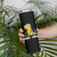 Dino Sore Skinny Tumbler Funny Dinosaur Workout Gift