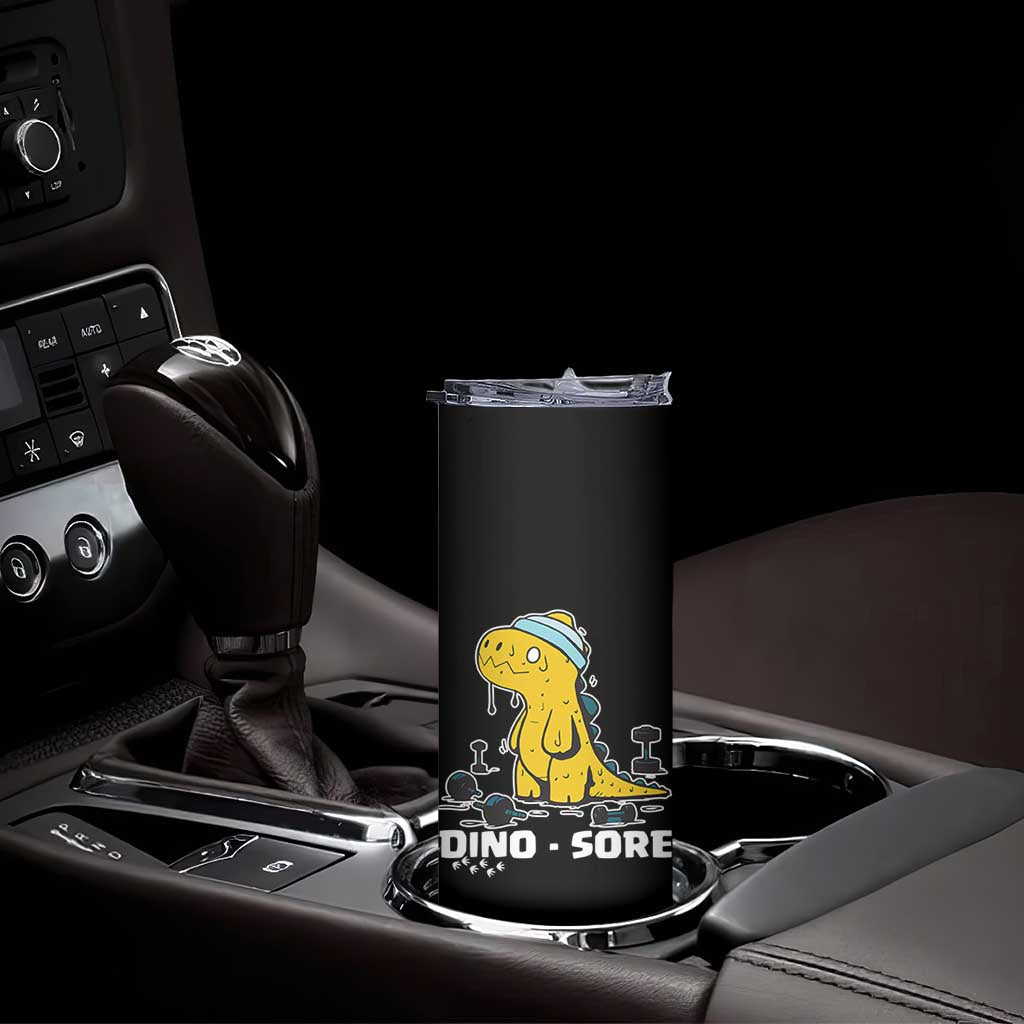 Dino Sore Skinny Tumbler Funny Dinosaur Workout Gift