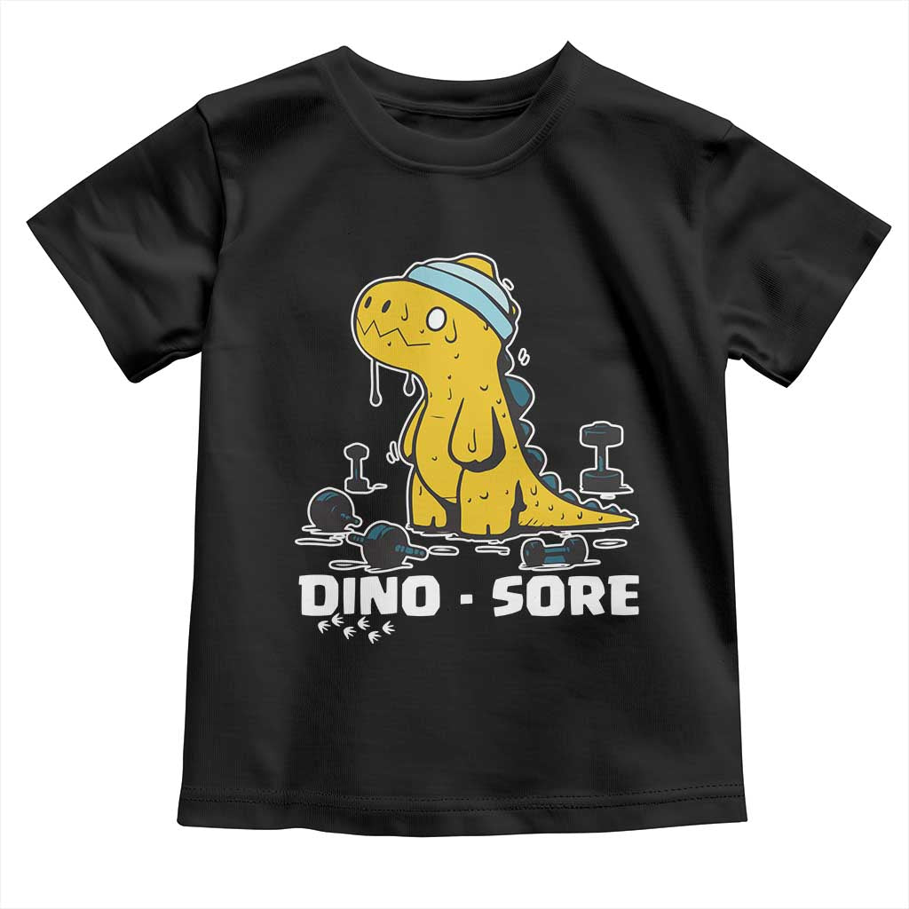 Dino Sore Toddler T Shirt Funny Dinosaur Workout Gift - Wonder Print Shop
