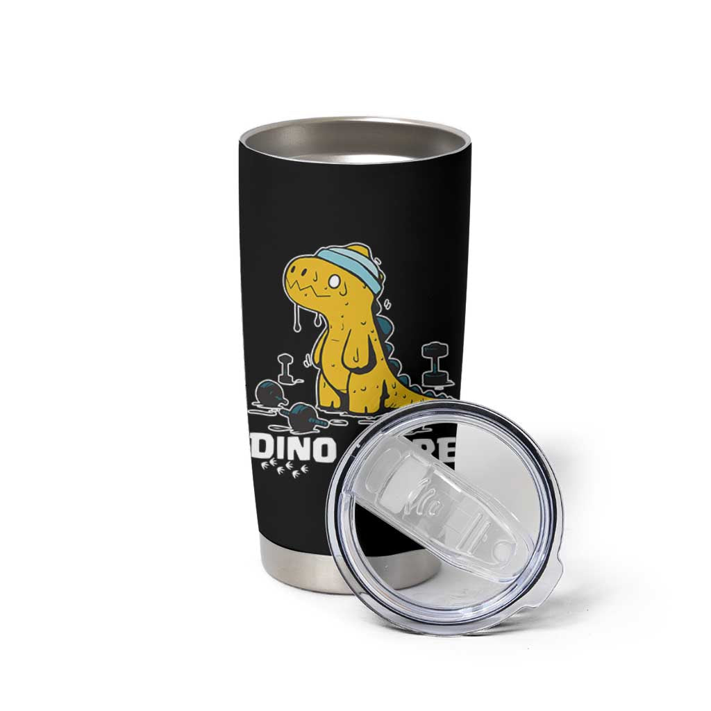 Dino Sore Tumbler Cup Funny Dinosaur Workout Gift