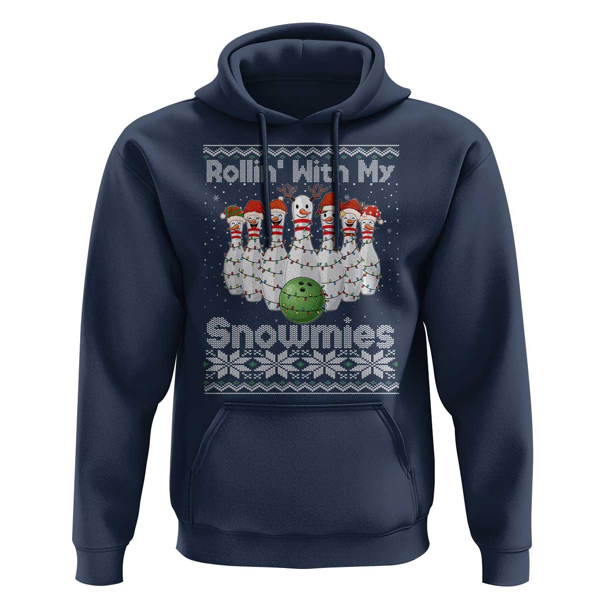 Rollin With My Snowmies Hoodie Funny Christmas Bowling Ugly Sweater Gift - Wonder Print Shop