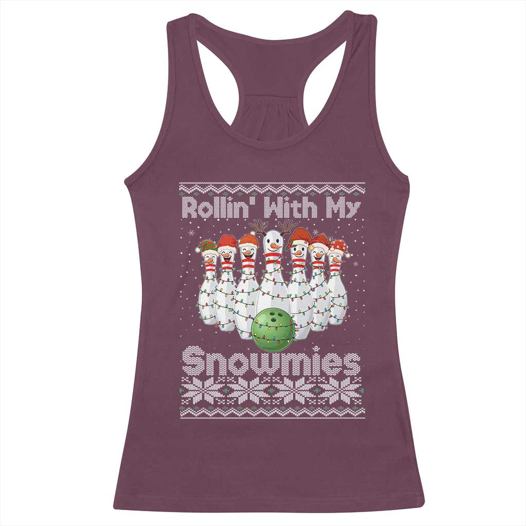 Rollin With My Snowmies Racerback Tank Top Funny Christmas Bowling Ugly Sweater Gift - Wonder Print Shop