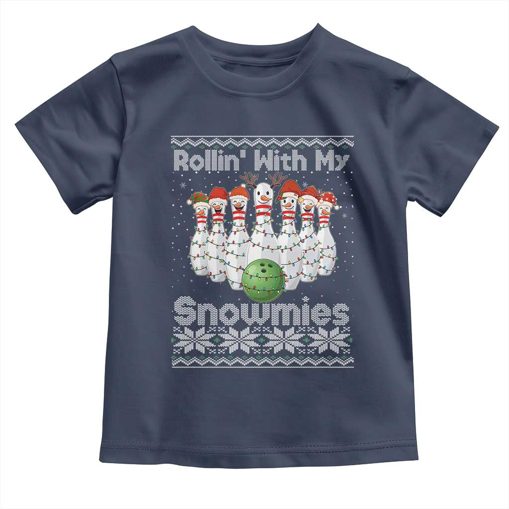 Rollin With My Snowmies Toddler T Shirt Funny Christmas Bowling Ugly Sweater Gift - Wonder Print Shop