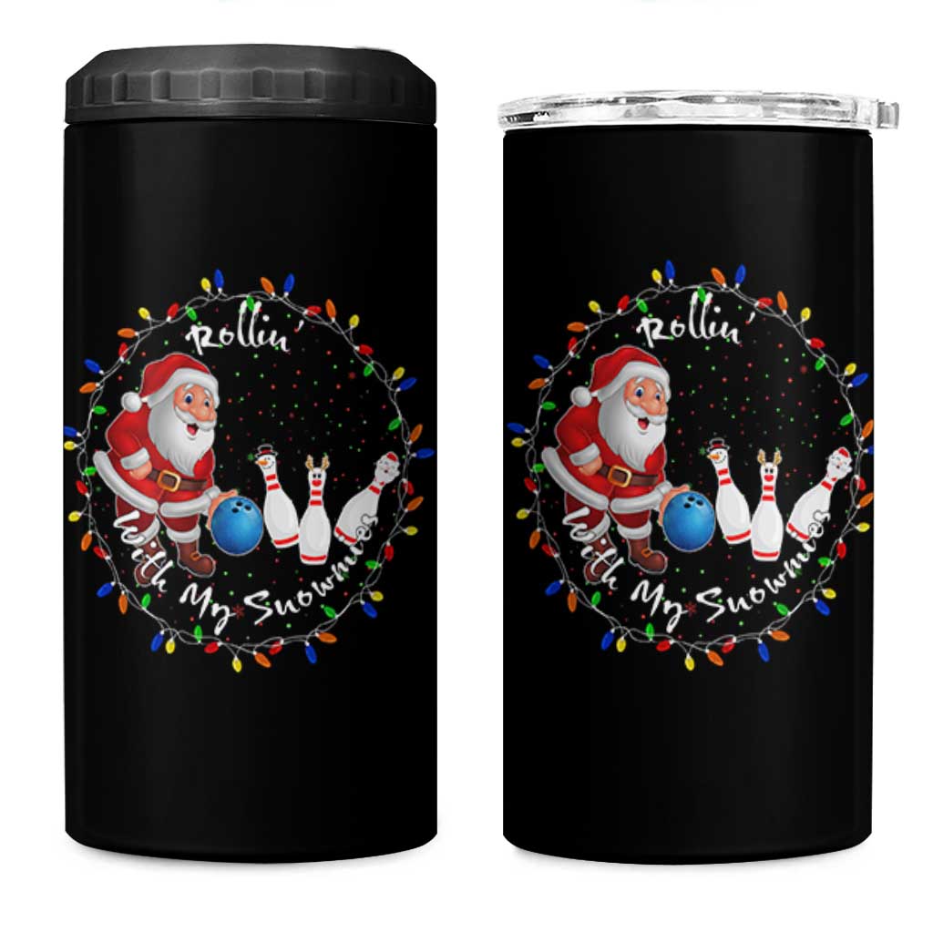 Rollin With My Snowmies 4 in 1 Can Cooler Tumbler Bowling Xmas Gift - Wonder Print Shop