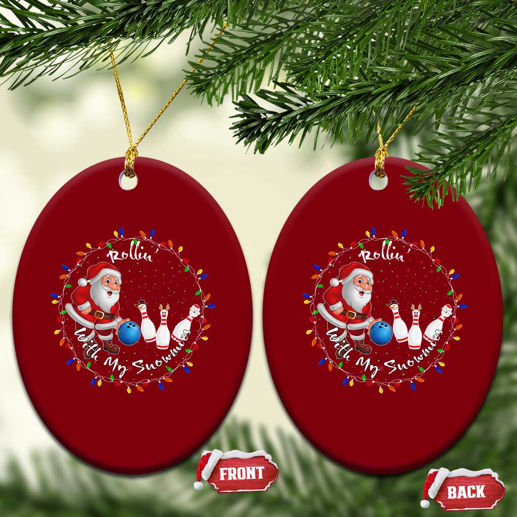 Rollin With My Snowmies Ceramic Ornament Bowling Xmas Gift - Wonder Print Shop
