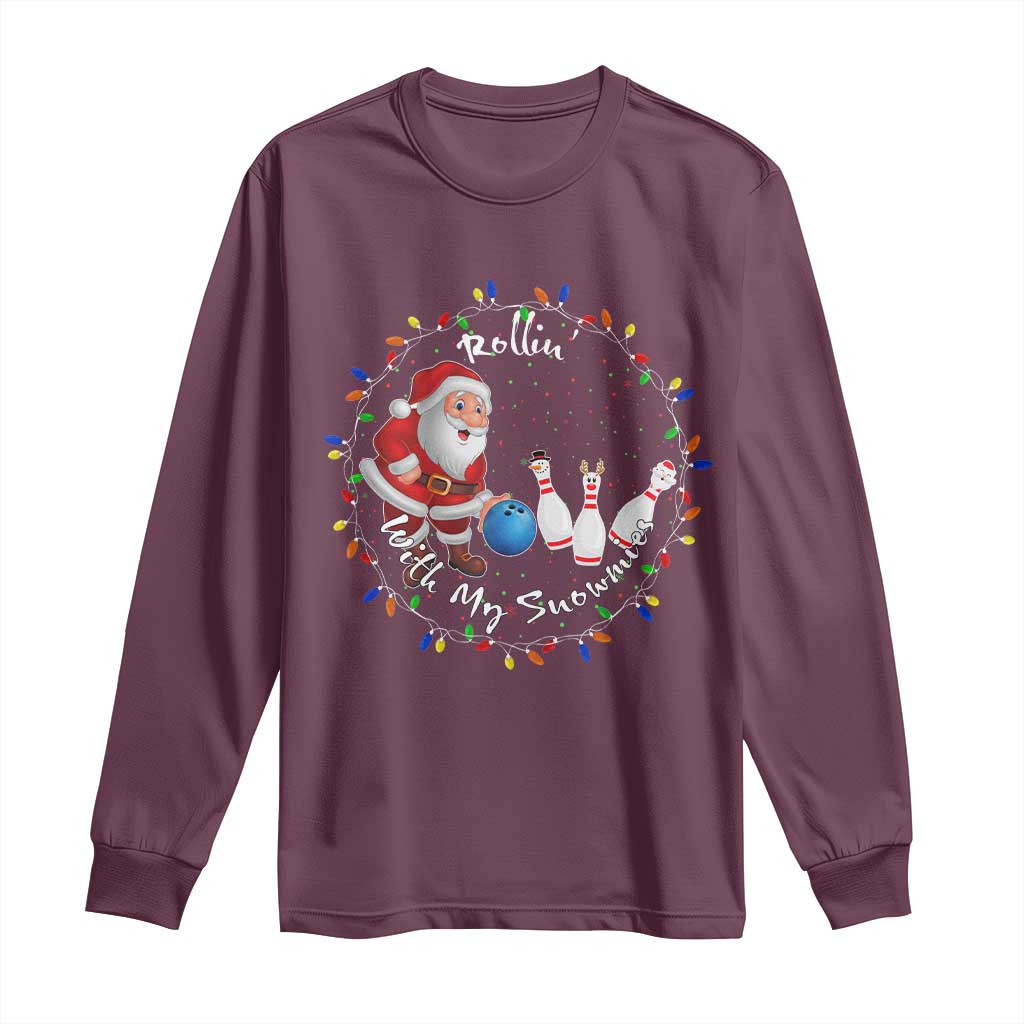 Rollin With My Snowmies Long Sleeve Shirt Bowling Xmas Gift - Wonder Print Shop