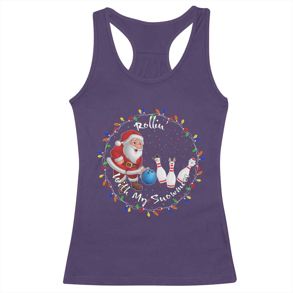 Rollin With My Snowmies Racerback Tank Top Bowling Xmas Gift - Wonder Print Shop