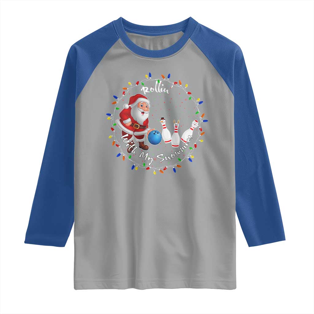 Rollin With My Snowmies Raglan Shirt Bowling Xmas Gift - Wonder Print Shop