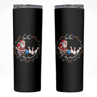 Rollin With My Snowmies Skinny Tumbler Bowling Xmas Gift - Wonder Print Shop
