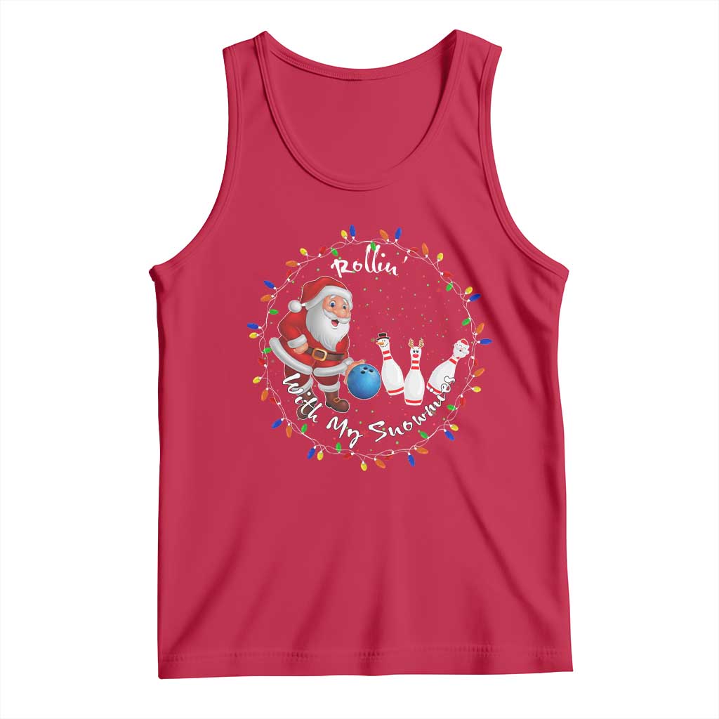 Rollin With My Snowmies Tank Top Bowling Xmas Gift - Wonder Print Shop