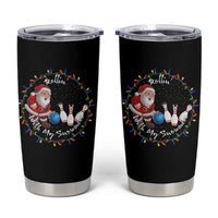 Rollin With My Snowmies Tumbler Cup Bowling Xmas Gift - Wonder Print Shop