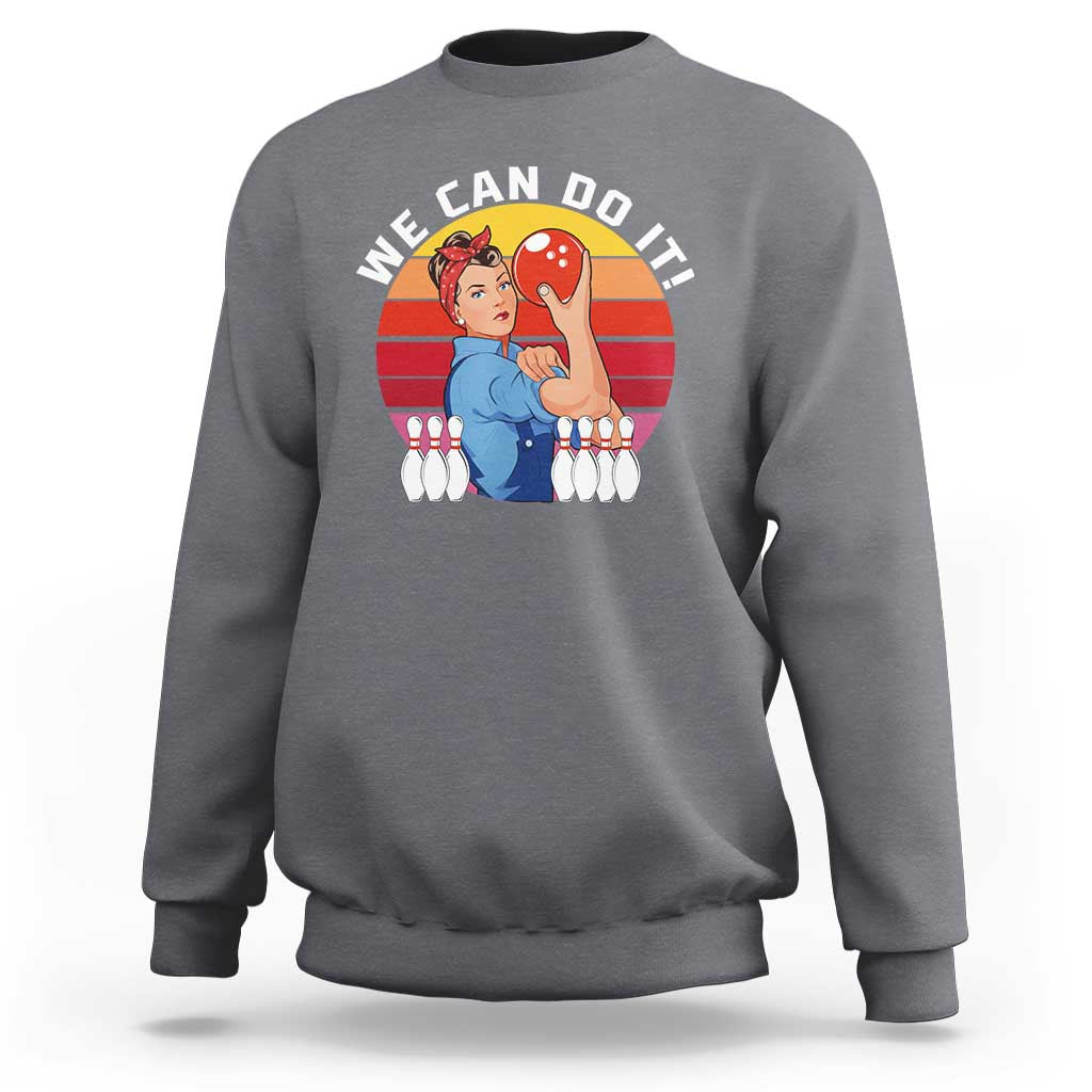 Feminist Bowling Sweatshirt We Can Do It - Wonder Print Shop