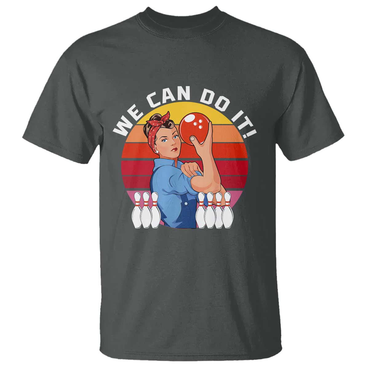 Feminist Bowling T Shirt We Can Do It - Wonder Print Shop