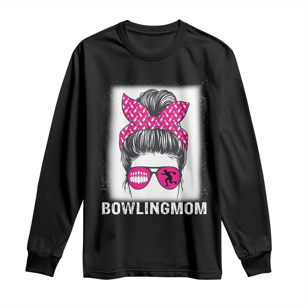 Bowling Mom Life Long Sleeve Shirt Funny Bowler Gift - Wonder Print Shop