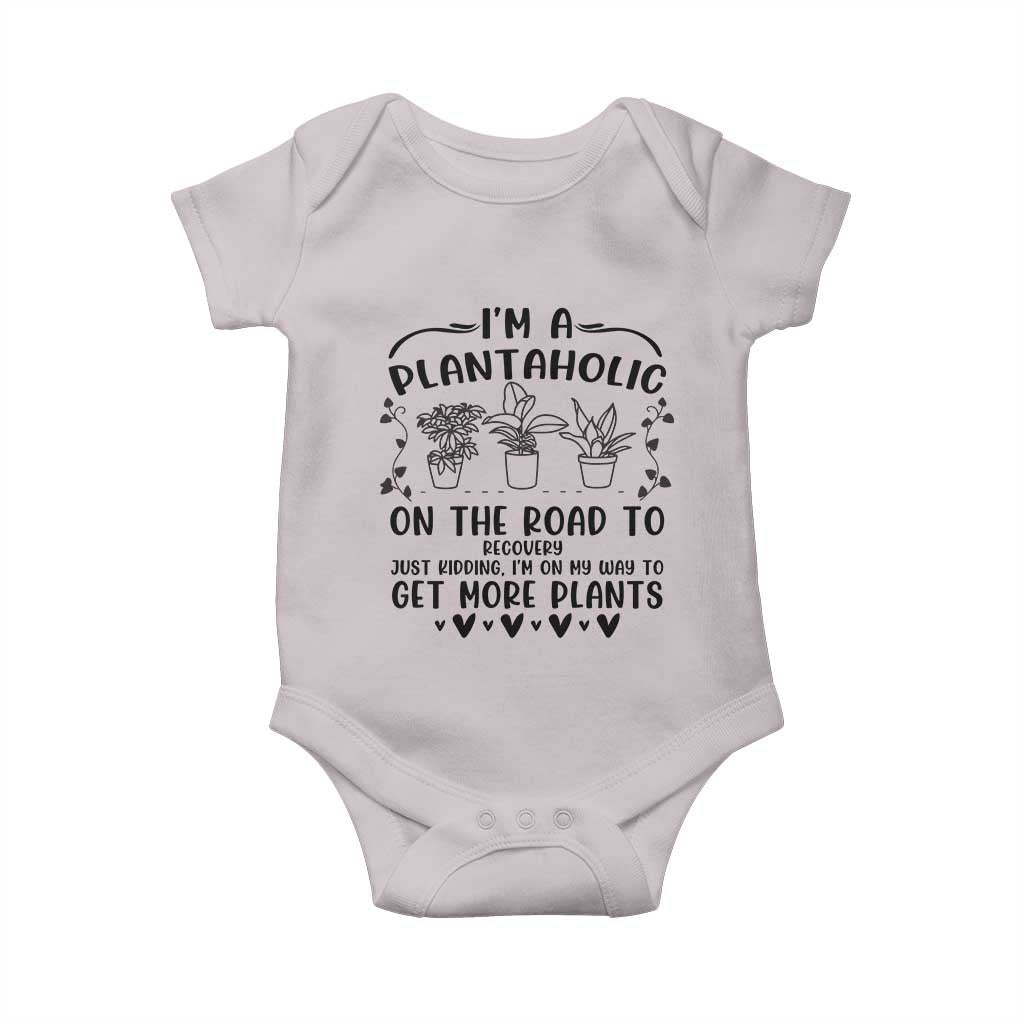 Funny Plant Lover Baby Onesie Im A Plantaholic On My Way To Get More Plants - Wonder Print Shop