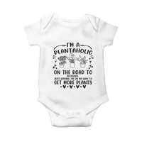 Funny Plant Lover Baby Onesie Im A Plantaholic On My Way To Get More Plants - Wonder Print Shop