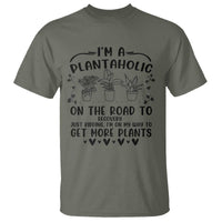 Funny Plant Lover T Shirt Im A Plantaholic On My Way To Get More Plants - Wonder Print Shop