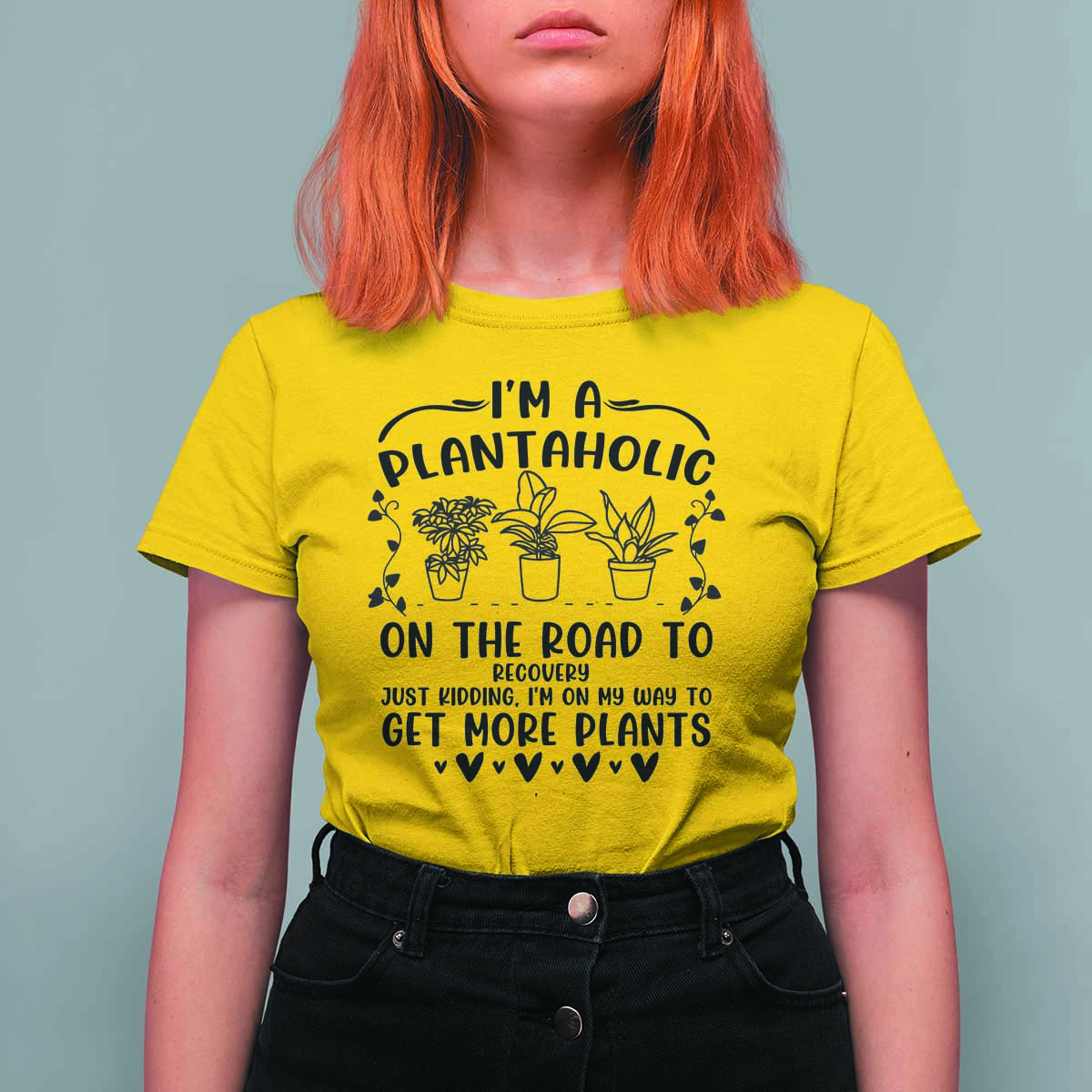 Funny Plant Lover T Shirt For Women Im A Plantaholic On My Way To Get More Plants - Wonder Print Shop