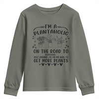 Funny Plant Lover Youth Sweatshirt Im A Plantaholic On My Way To Get More Plants - Wonder Print Shop