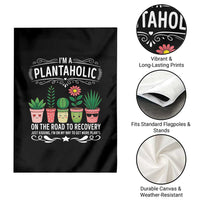 Funny Plantaholic Garden Flag Im On My Way To Get More Plants - Wonder Print Shop