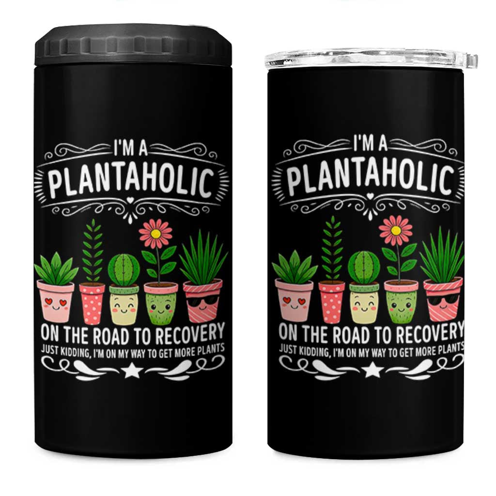 Funny Plantaholic 4 in 1 Can Cooler Tumbler Im On My Way To Get More Plants - Wonder Print Shop