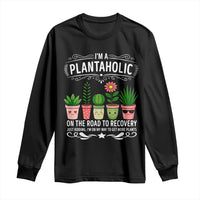 Funny Plantaholic Long Sleeve Shirt Im On My Way To Get More Plants - Wonder Print Shop