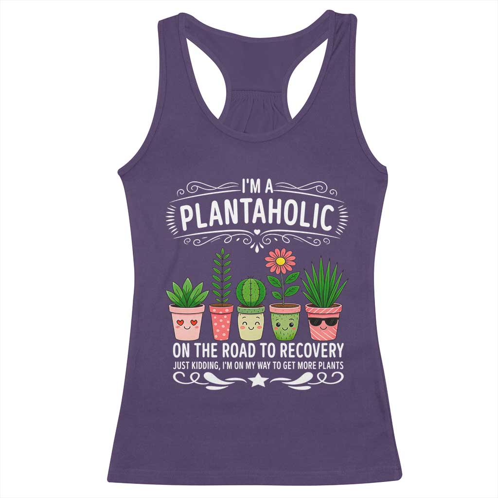 Funny Plantaholic Racerback Tank Top Im On My Way To Get More Plants - Wonder Print Shop