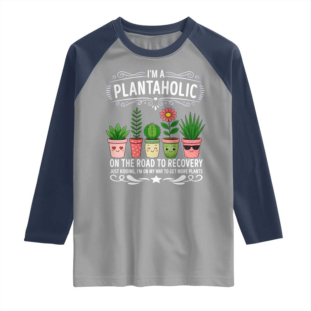 Funny Plantaholic Raglan Shirt Im On My Way To Get More Plants - Wonder Print Shop