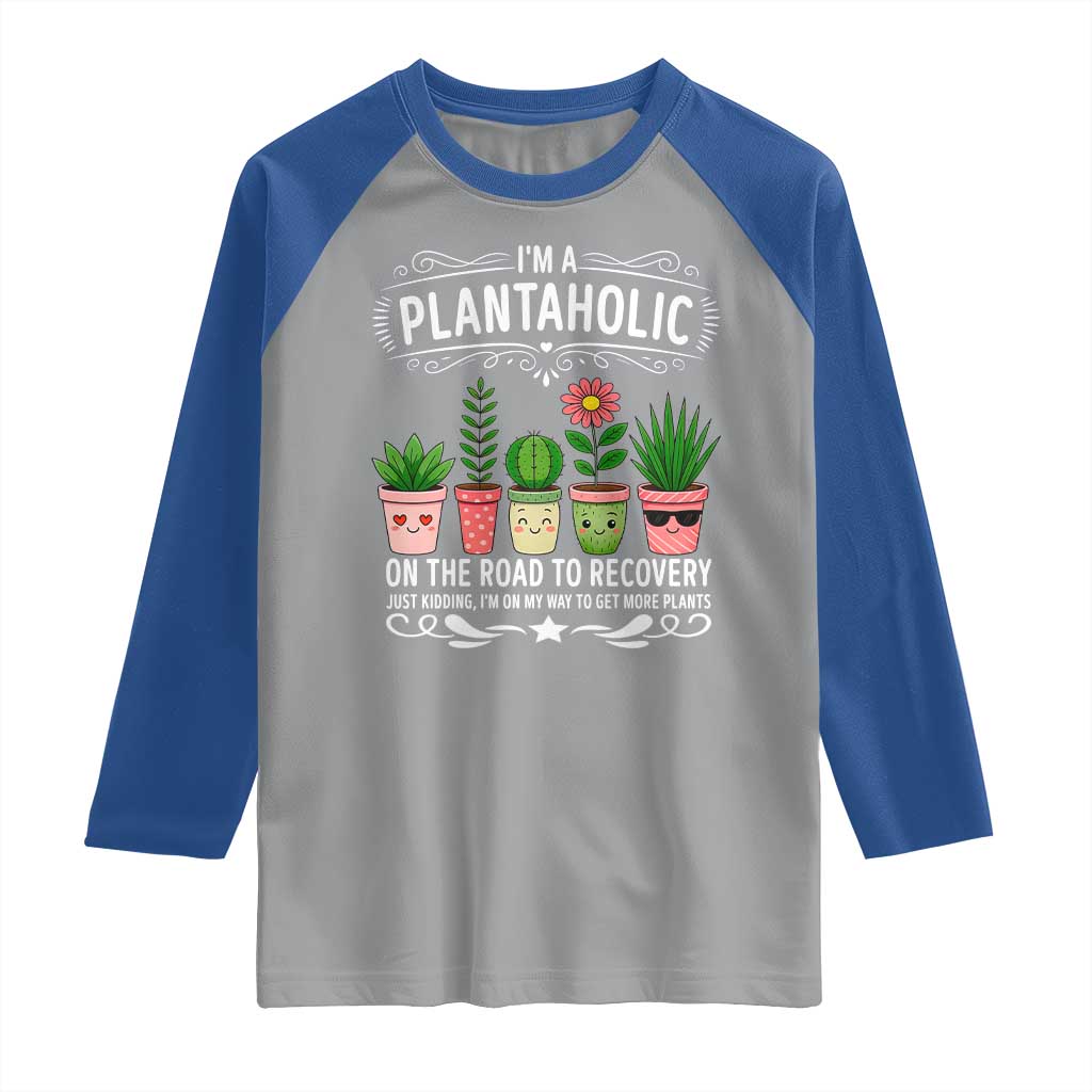 Funny Plantaholic Raglan Shirt Im On My Way To Get More Plants - Wonder Print Shop