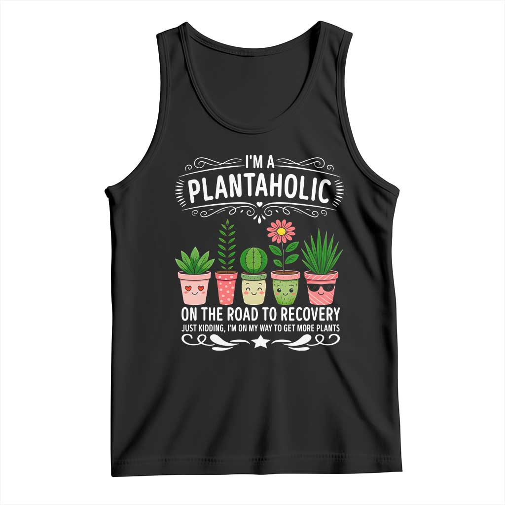 Funny Plantaholic Tank Top Im On My Way To Get More Plants - Wonder Print Shop