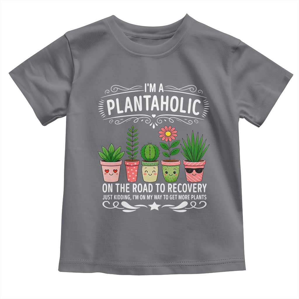 Funny Plantaholic Toddler T Shirt Im On My Way To Get More Plants - Wonder Print Shop