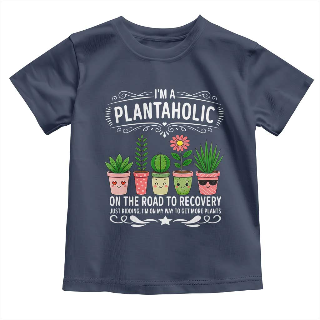 Funny Plantaholic Toddler T Shirt Im On My Way To Get More Plants - Wonder Print Shop