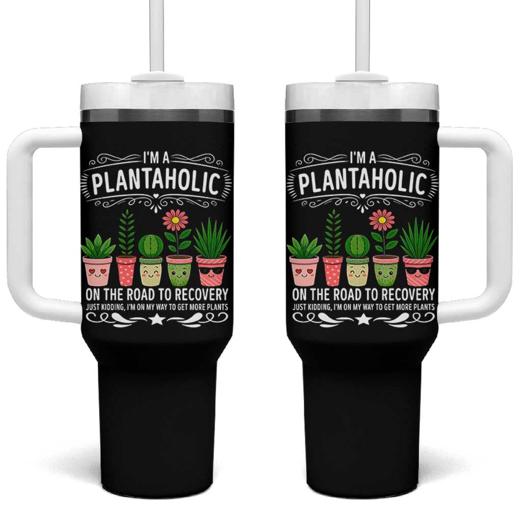 Funny Plantaholic Tumbler With Handle Im On My Way To Get More Plants - Wonder Print Shop
