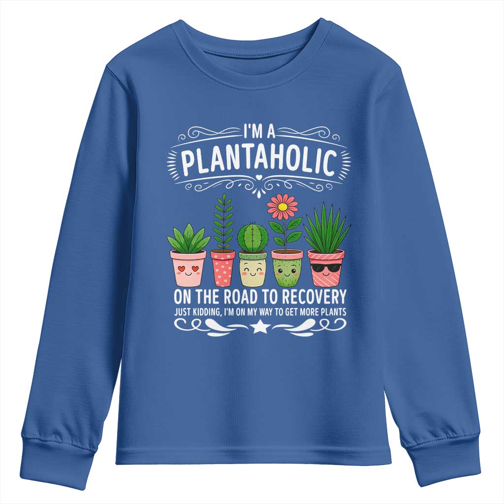 Funny Plantaholic Youth Sweatshirt Im On My Way To Get More Plants - Wonder Print Shop
