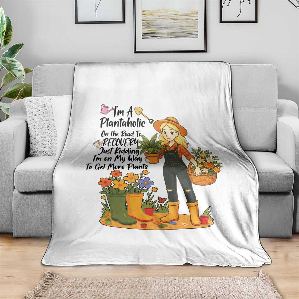 Plantaholic Throw Blanket Im On My Way To Get More Plants - Wonder Print Shop
