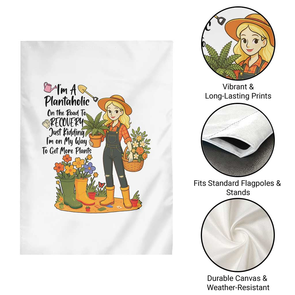 Plantaholic Garden Flag Im On My Way To Get More Plants - Wonder Print Shop
