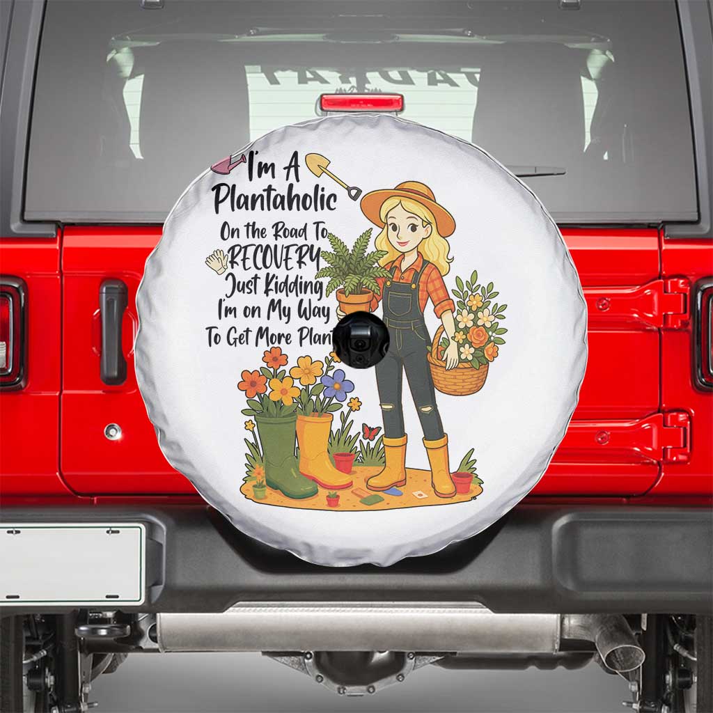 Plantaholic Spare Tire Cover Im On My Way To Get More Plants - Wonder Print Shop