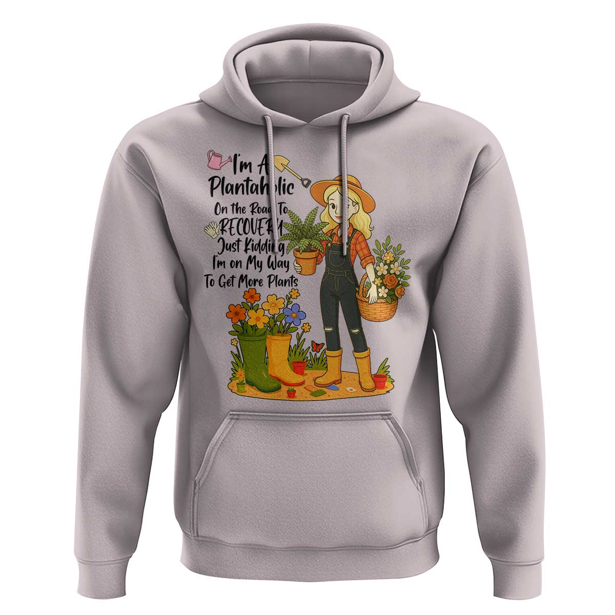 Plantaholic Hoodie Im On My Way To Get More Plants - Wonder Print Shop