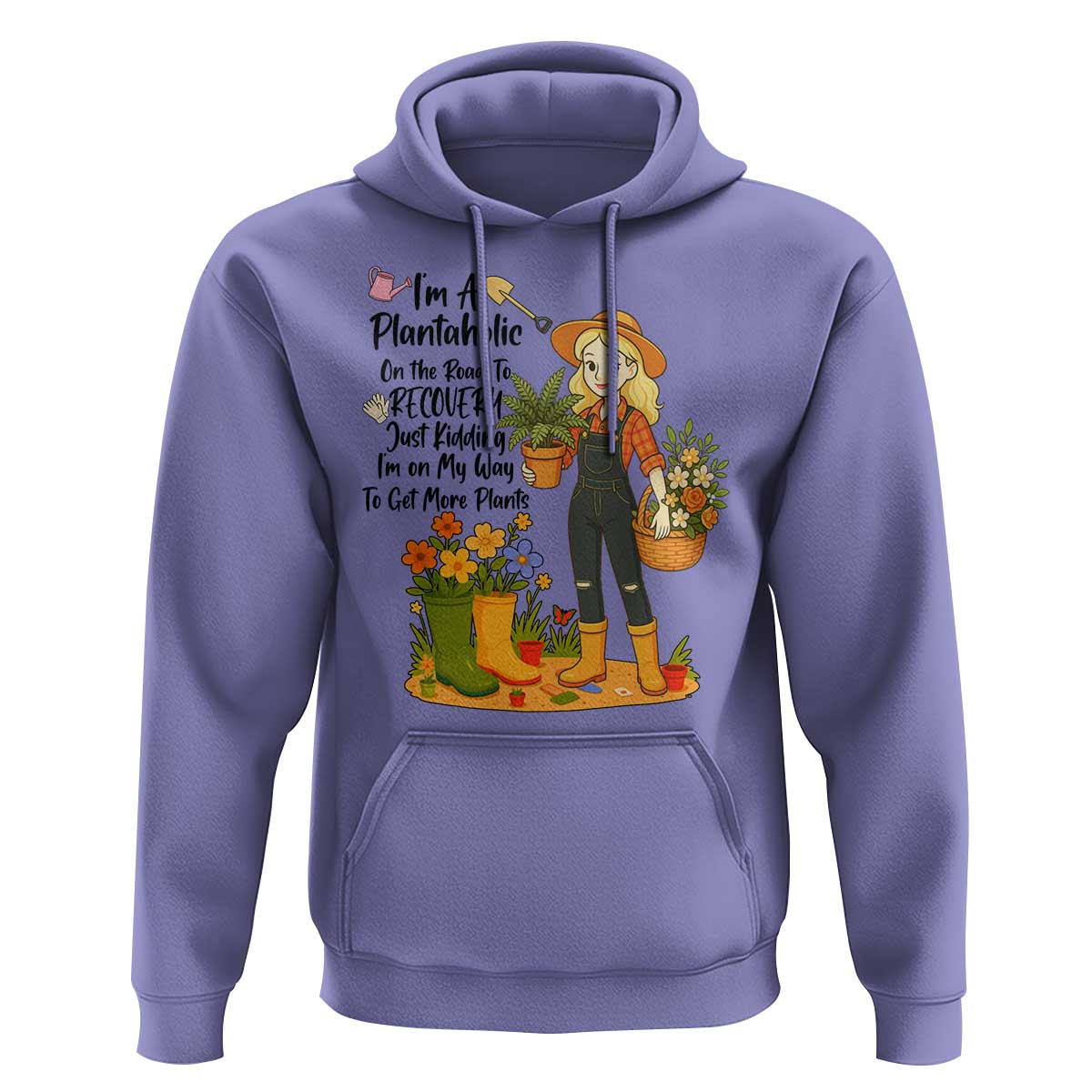 Plantaholic Hoodie Im On My Way To Get More Plants - Wonder Print Shop