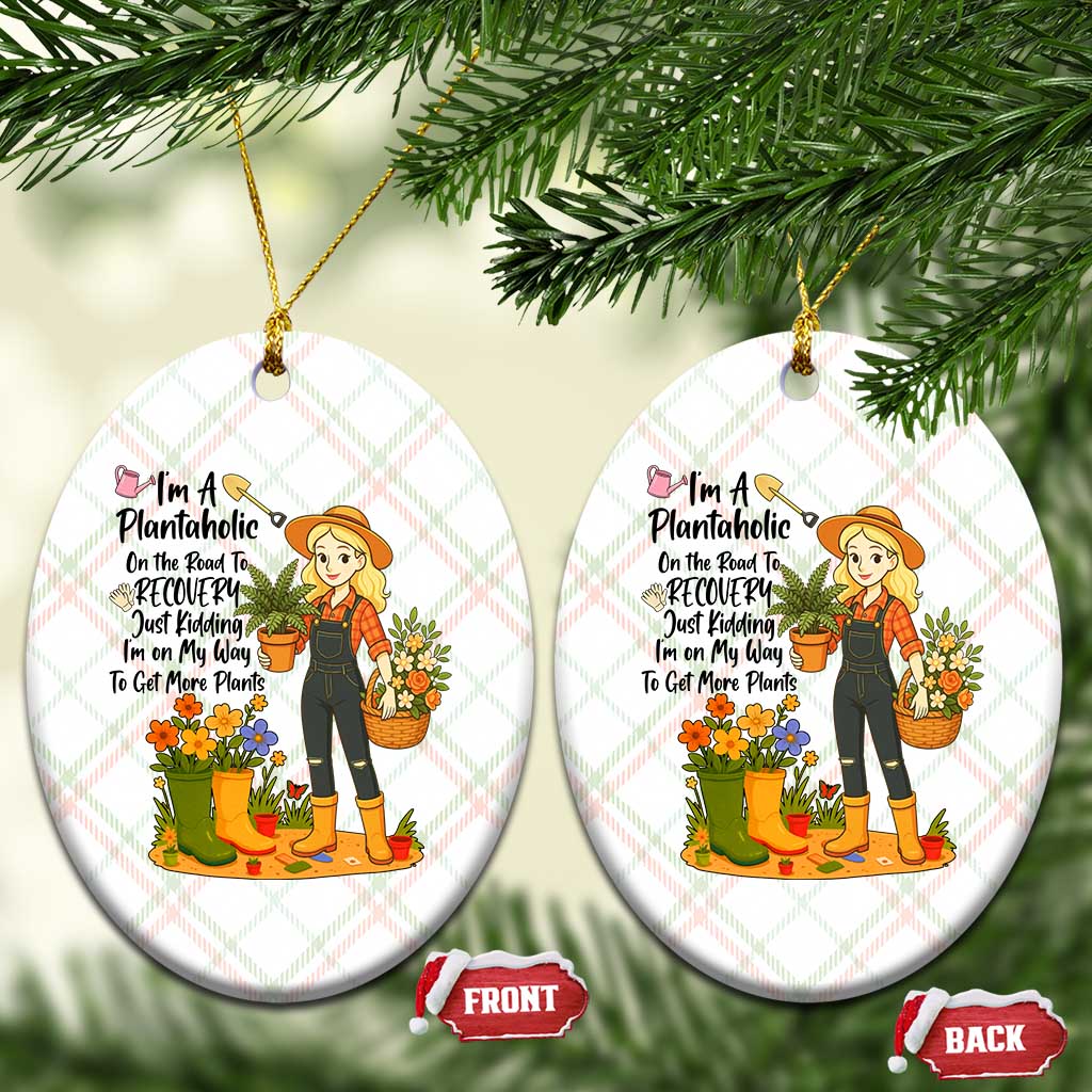 Plantaholic Ceramic Ornament Im On My Way To Get More Plants - Wonder Print Shop